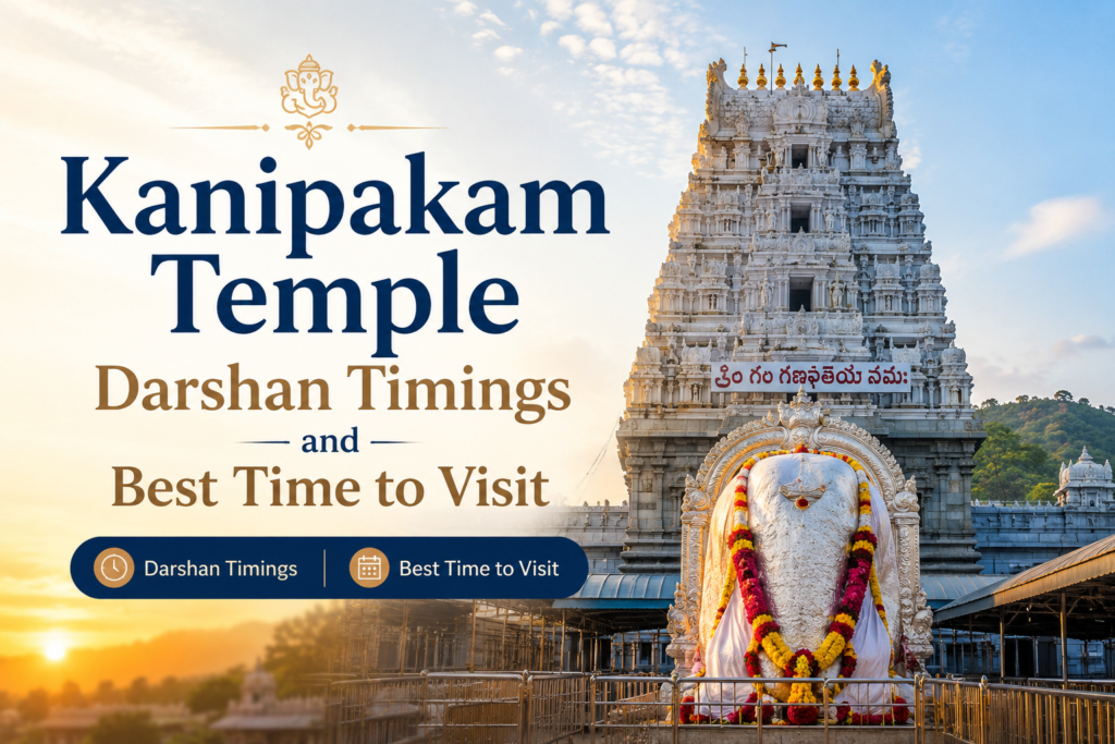 Kanipakam Temple hero image showing Sri Varasiddhi Vinayaka Temple gopuram with Ganesha idol, highlighting darshan timings and the best time to visit Kanipakam Temple in Andhra Pradesh